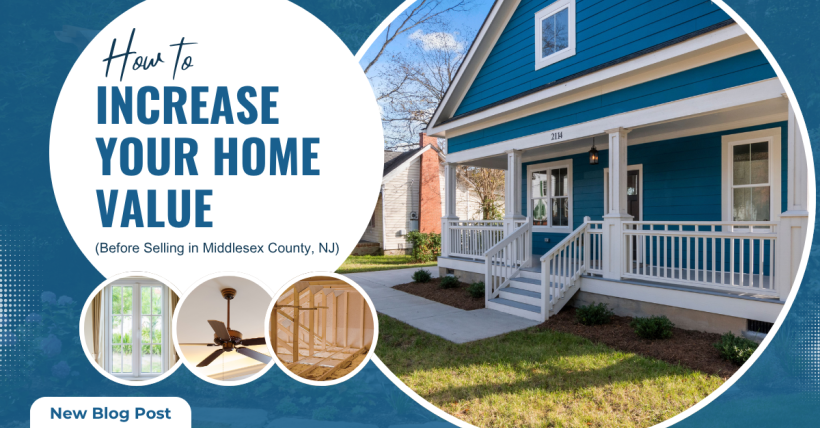 What Can I Do to Increase My Home Value Before Selling in Middlesex County NJ?